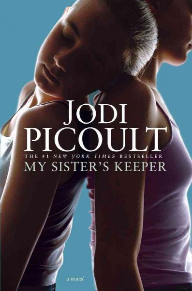 My sister's keeper [electronic resource] : a novel / Jodi Picoult.
