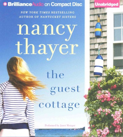 The guest cottage [sound recording] / Nancy Thayer.