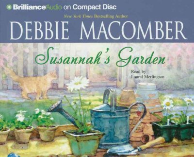Susannah's garden [sound recording] / Debbie Macomber.