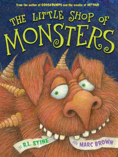 The Little Shop of Monsters / by RL Stine ; illustrated by Marc Brown.