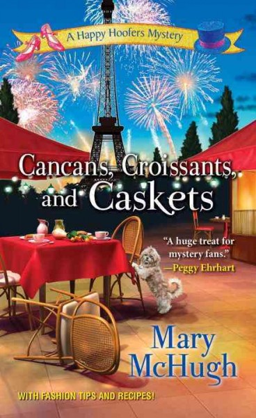 Cancans, croissants, and caskets / Mary McHugh.