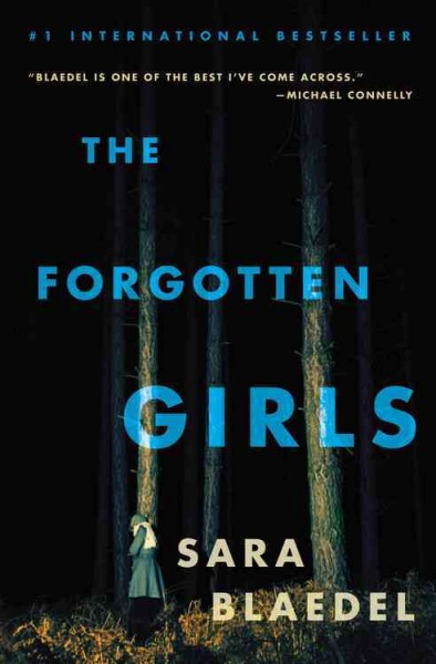 The forgotten girls / Sara Blaedel ; translated by Signe Rod Golly.