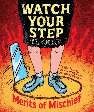Watch your step / T. R. Burns.