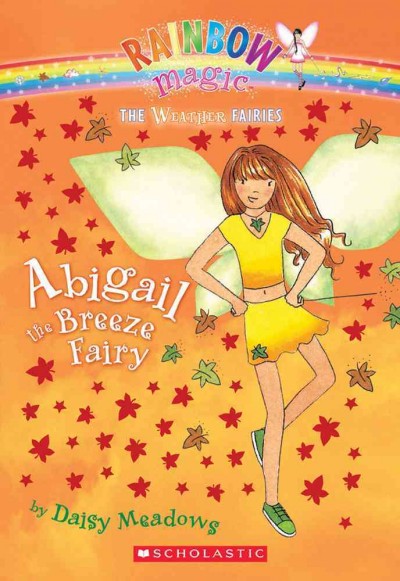 Abigail, the breeze fairy / by Daisy Meadows