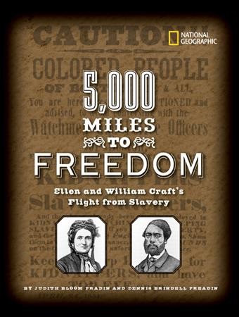 5,000 miles to freedom Ellen and William Craft's flight from slavery