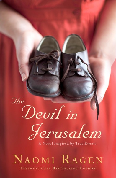 The devil in Jerusalem / Naomi Ragen.