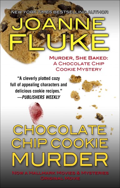 Chocolate chip cookie murder : a Hannah Swensen mystery / Joanne Fluke.