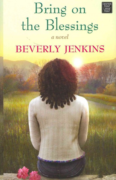 Bring on the blessings [text (large print)] / Beverly Jenkins.