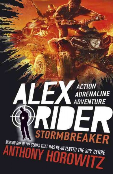 Alex Rider : Stormbreaker / Anthony Horowitz.