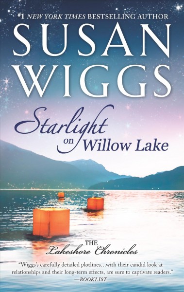 Starlight on Willow Lake / Susan Wiggs.