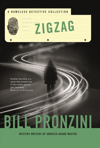 Zigzag : a nameless detective collection / Bill Pronzini.