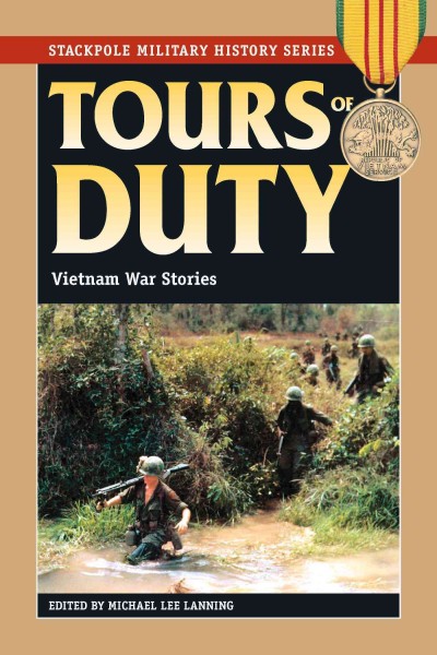 Tours of duty : Vietnam War stories / edited by Michael Lee Lanning.