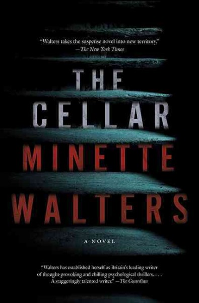 The cellar /  Minette Walters.