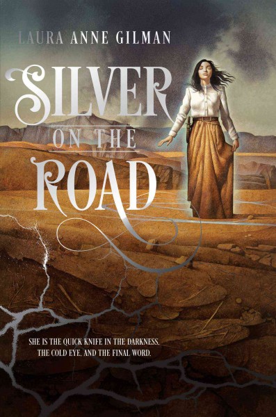 Silver on the road / Laura Anne Gilman.