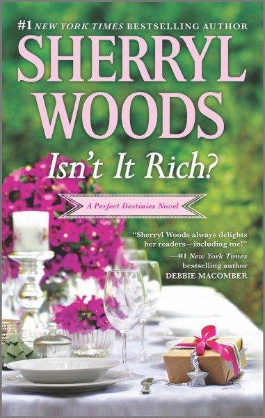 Isn't it Rich? / Sherryl Woods.