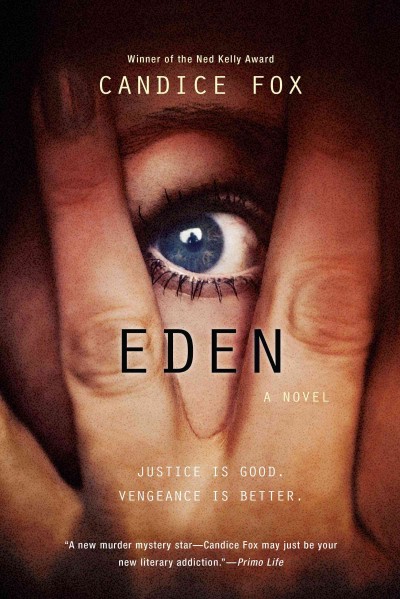 Eden [electronic resource]. Candice Fox.
