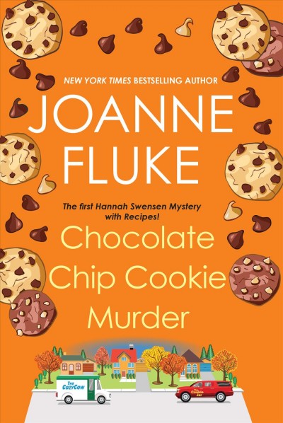 Chocolate chip cookie murder [electronic resource] : a Hannah Swensen mystery / Joanne Fluke.