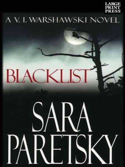 Blacklist [large print] / Sara Paretsky.