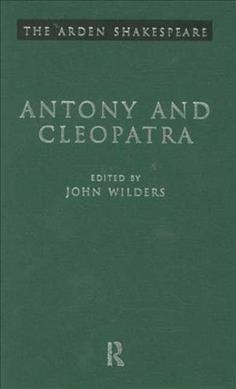 Antony and Cleopatra / edited by John Wilders.