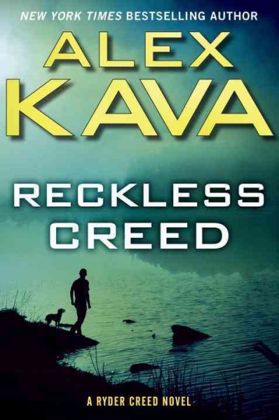 Reckless creed / Alex Kava.