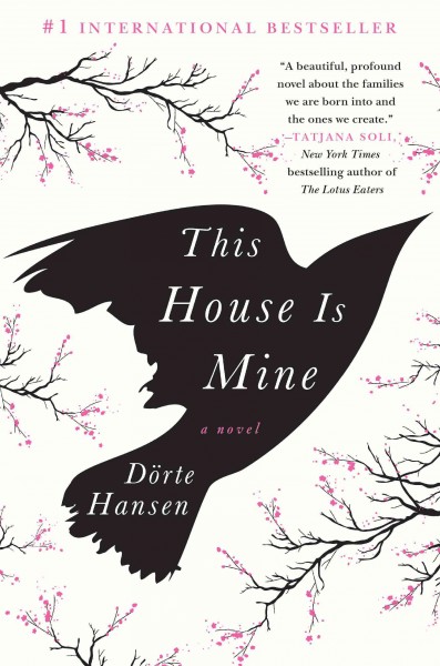 This house is mine / Dörte Hansen ; translated by Anne Stokes.