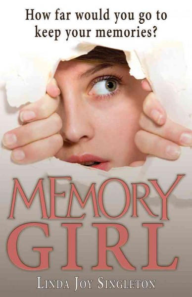 Memory girl / Linda Joy Singleton.