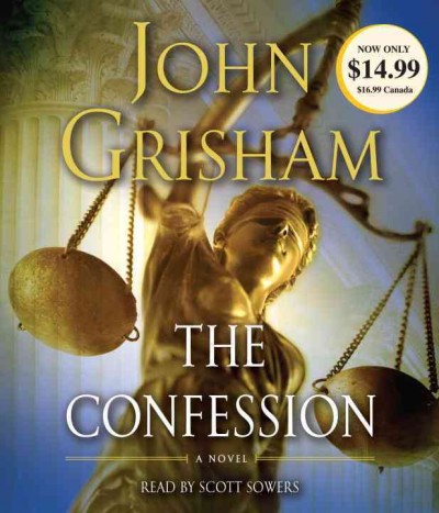 The confession [sound recording] : a novel / John Grisham.