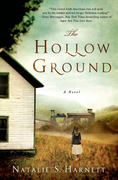 The hollow ground : a novel / Natalie S. Harnett.