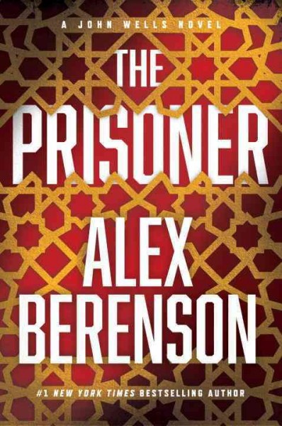 The Prisoner A John Wells Novel.