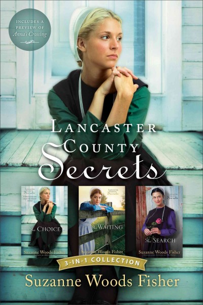 Lancaster county secrets : 3-in-1 collection / Suzanne Woods Fisher.