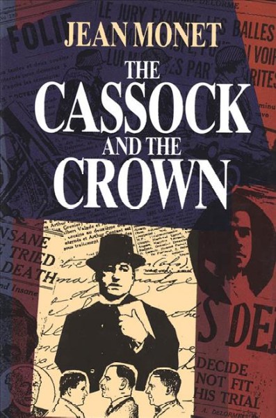 The cassock and the crown : Canada's most controversial murder trial / Jean Monet.