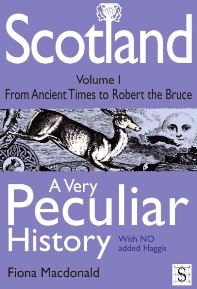 Scotland, A Very Peculiar History.