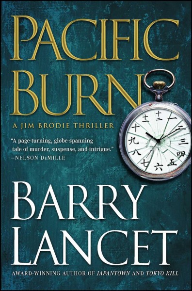Pacific burn : a thriller / Barry Lancet.