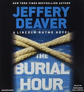The burial hour / Jeffery Deaver.
