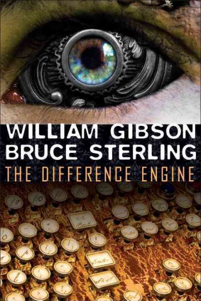 The difference engine / William Gibson and Bruce Sterling.