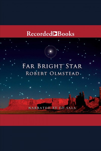 Far bright star [electronic resource] / Robert Olmstead.
