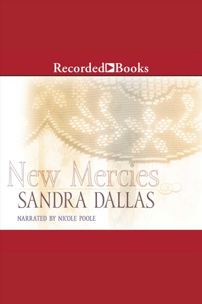 New mercies [electronic resource] / Sandra Dallas.