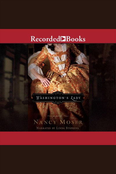 Washington's lady [electronic resource] / Nancy Moser.