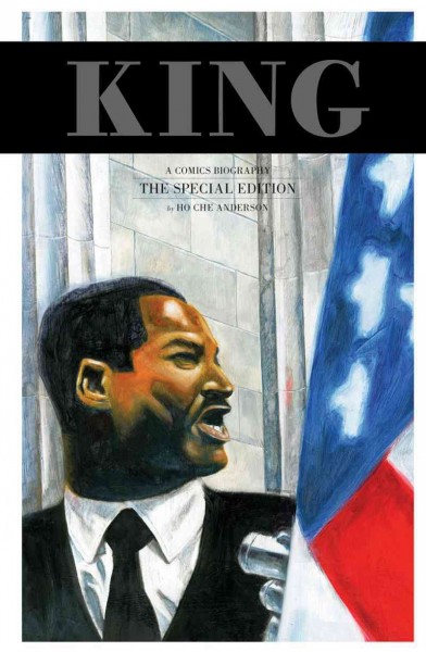 King : a comics biography / by Ho Che Anderson.