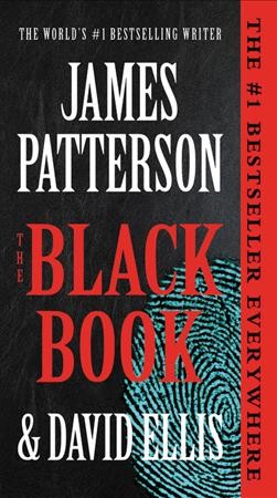 The black book / James Patterson and David Ellis.