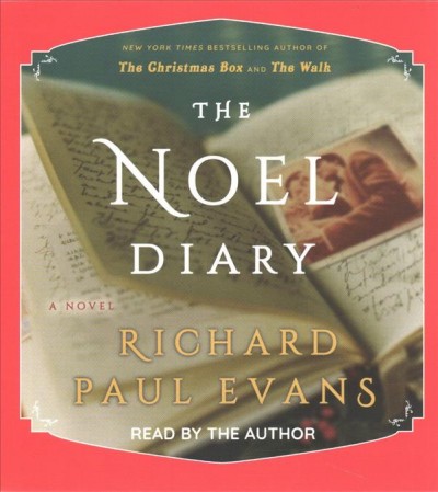 The Noel diary / Richard Paul Evans.