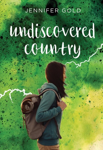 Undiscovered country / by Jennifer Gold.
