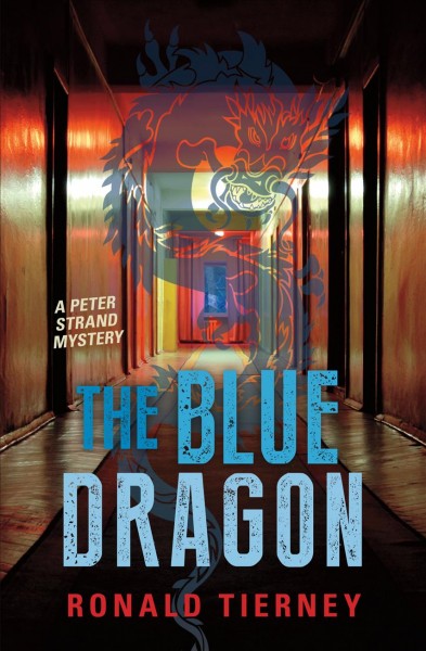 The blue dragon / Ronald Tierney ; cover design by Jenn Playford.