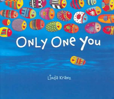 Only one you / by Linda Kranz.