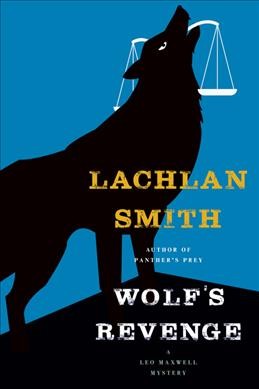 Wolf's revenge / Lachlan Smith.