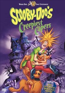 Scooby-Doo's creepiest capers [dvd] / produced and directed by Joseph Barbera and William Hanna.