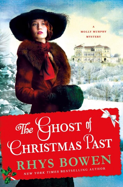 The ghost of Christmas past / Rhys Bowen.