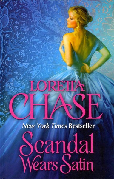 Scandal wears satin / by Loretta Chase. large print{LP}