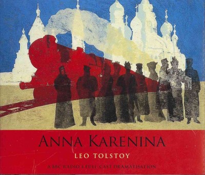 Anna Karenina [sound recording] / Leo Tolstoy.