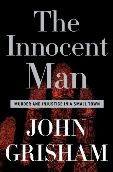 Innocent man murder and injustice in a small town